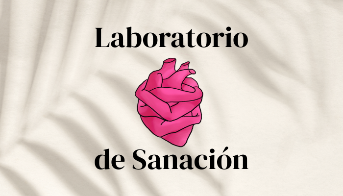 Laboratorio de Sanación: Un Espacio para Soñar y Construir la Sanación Colectiva